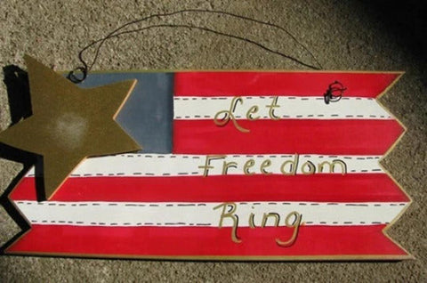 Patriotic Sign 694F - Let Freedom Ring Wood Hanging Sign