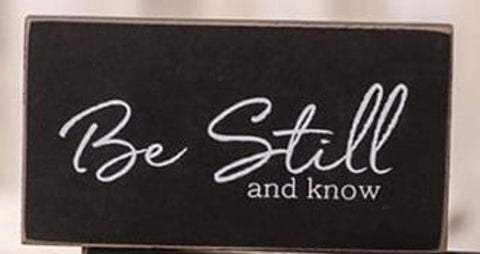 G34884 Be Still and know wood block