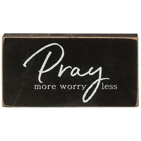 34883P - Pray more worry less wood block
