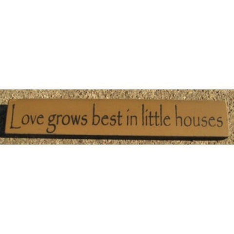 32326LG Love grows best in little houses wood block