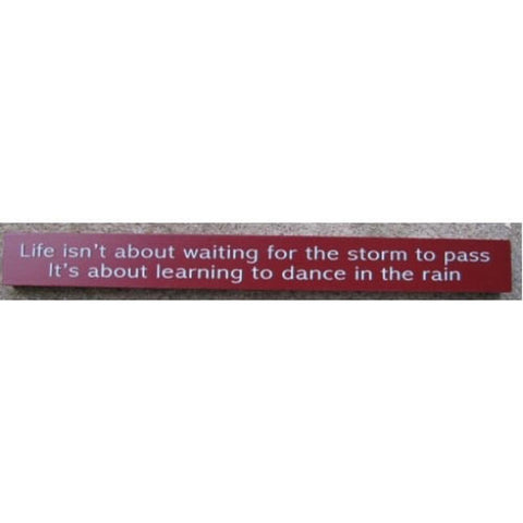 10609E - Life Isn't About Waiting wood block