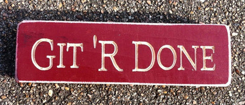 6408RD  - Git 'R Done Engraved MINI Wood Block