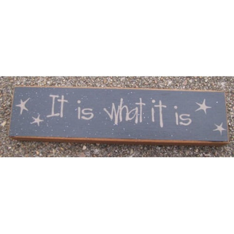82167ITWIT- It is What it is wood block