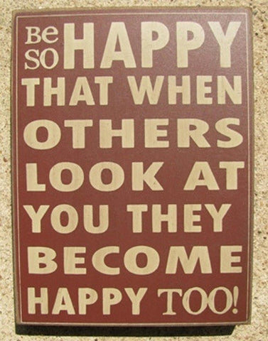 Primitive Wood Box  - 32416R - Be So Happy that when Others Look at you they