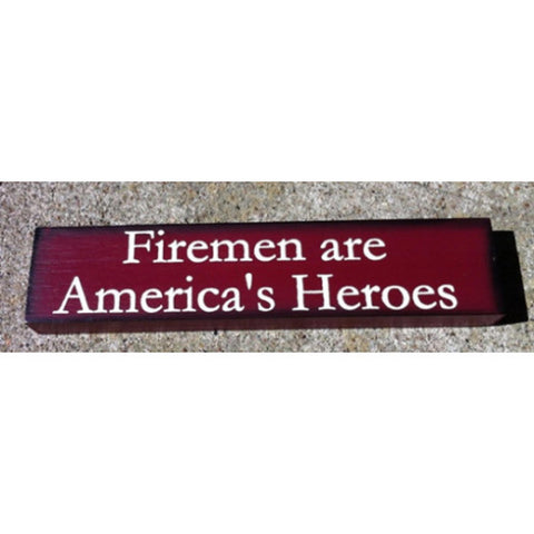 Primitive Wood Block MC29 Firemen are America's Heroes