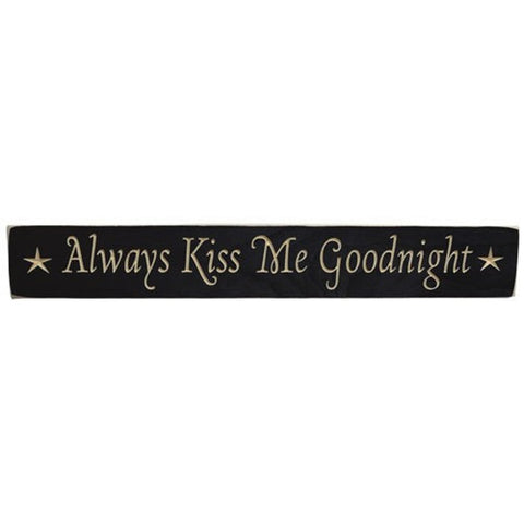 G9018K - Always Kiss Me Goodnight engraved wood block