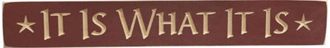 G9013 It Is What It Is Engraved wood block