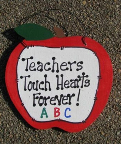 Teachers Gifts - 9171F Teachers Touch Hearts Forever wood sign
