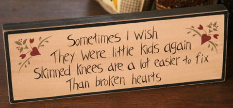8W0024 - Sometimes I wish they were... primitive Message Solid Wood Block
