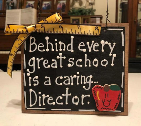 Teacher Gift  81D Behind every great school is a caring Director