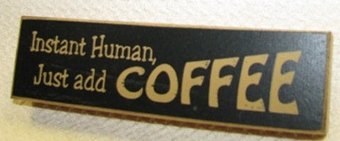 Primitive Wood Block  PB06-133B Instant Human - Coffee