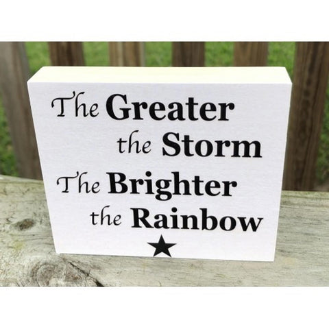 WBS618 - The Greater the Storm the Brighter the Rainbow wood block