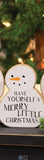 37206mlc - Have Yourself a Merry Little Christmas chunky wood sitter