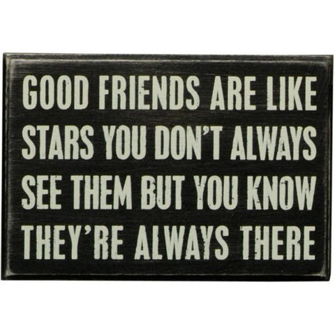 Primitive Wood Box Sign 17423 Good Friends are Like Stars you don't always see