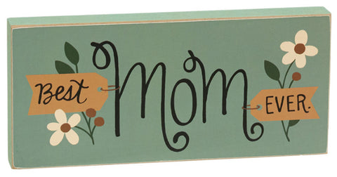 Best Mom Ever wood block