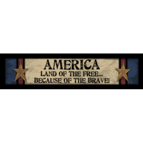Primitive Wood Block 101LF - America Land of the Free...Because of the Brave!