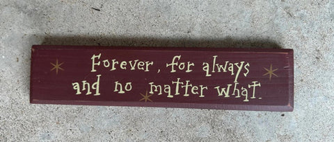 Forever, for always and no matter what wood block