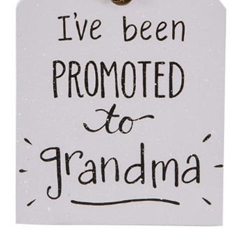 35815 I've been promoted to Grandma wood tag