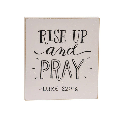 35820  Rise up and pray. Luke 22:46