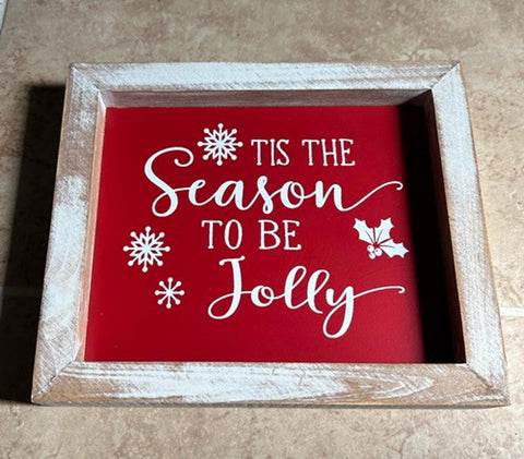 505-01525 TJ Tis the Season to be Jolly wood box sign