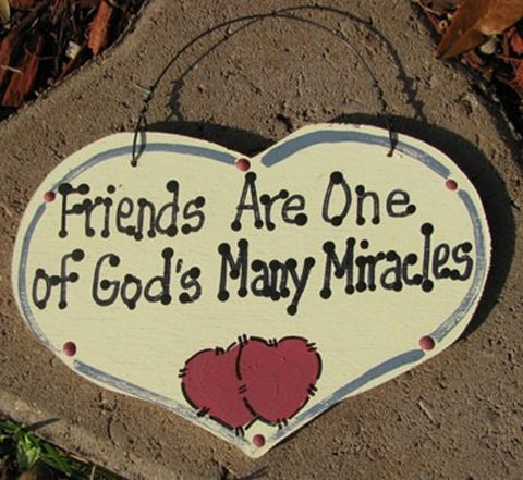 1029F -Friends Are one of God's Many Miracles