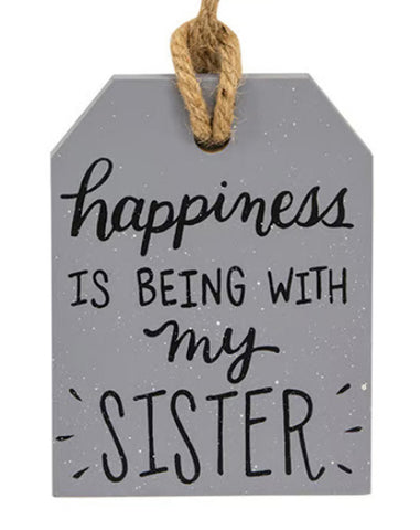 38515 Happiness is being with my sister tag
