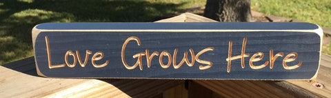 Primitive engraved wood block  90523LGH Love Grows Here