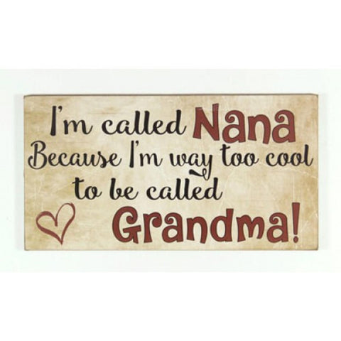 1255NB - I'm called Nana because I'm way to cool to be called Grandma Block