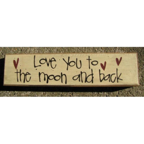 Primitive Wood Block 82222L - Love you to Moon & Back