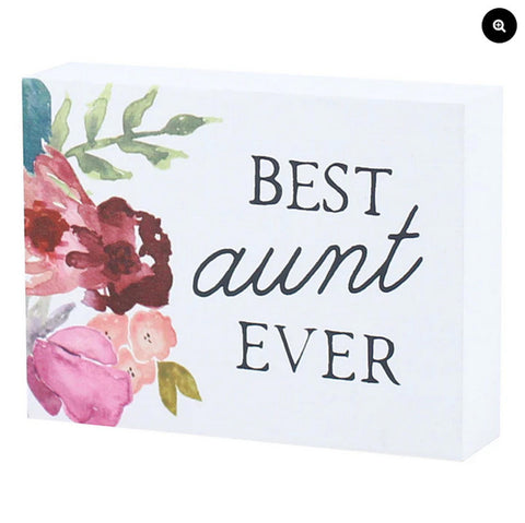 Sign PS-7707 - *Best Aunt Ever wood block sign