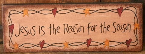7W0014-Jesus Is the Reason for the Season primitive Message Solid Wood Block