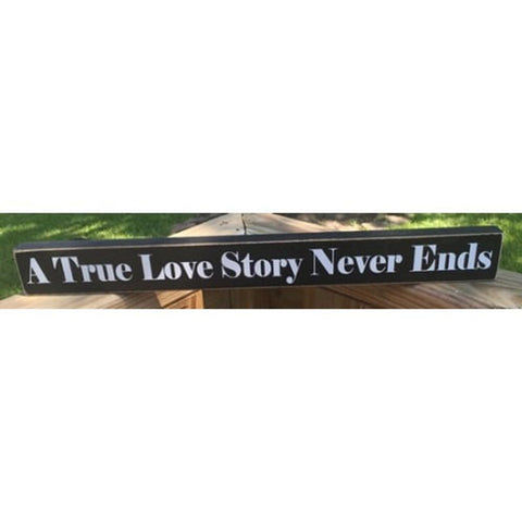 wd527T - A True Love Story Never Ends Wood Block