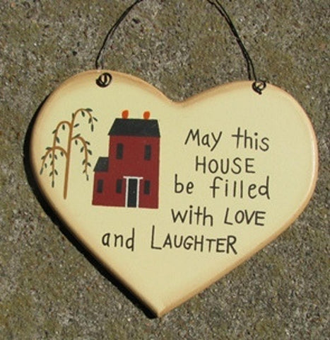 1600A- may this house be filled with love and laughter wood heart