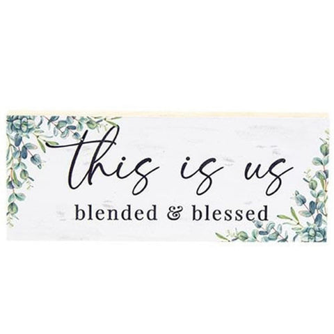 G41026 This is Us blended & blessed wood block sign