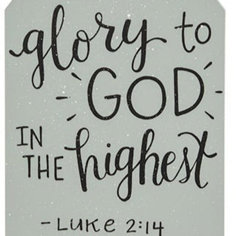 35816 Glory to God in the Highest Luke 2:14 wood tag