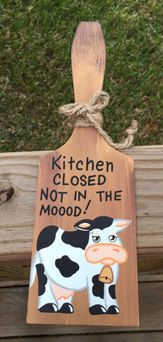 BP201  Kitchen Closed Not in the Mood Cow Wood Paddle