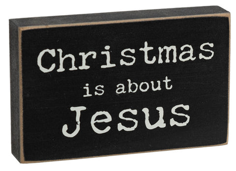 38904 Christmas is about Jesus wood block