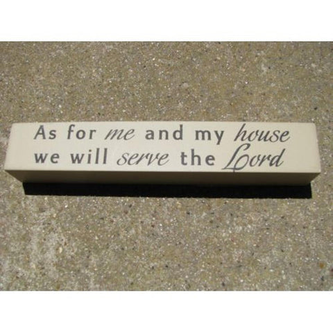 8w1338a - As for me and my house, we will serve the Lord Joshua 24:15