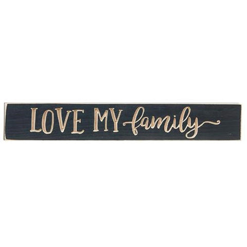 G9308 Love My Family wood engraved sign