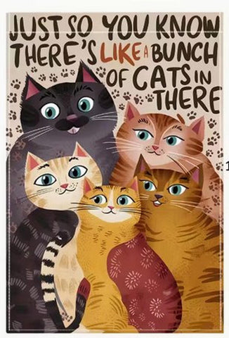 CF7009000 Funny Cat Garden Flag with "Just So You Know" Saying -  Durable Polyes