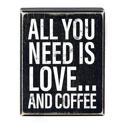 N1821 All you need is Love...and Coffee wood box sign