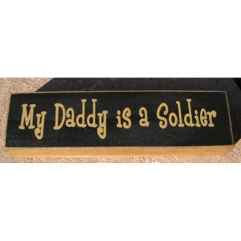 PBW06-109B My Daddy is a Solider wood block