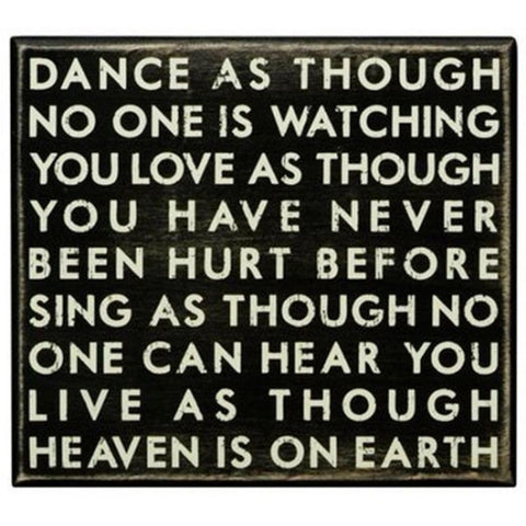 18761 - Dance as Though no one is Watching - Primitive Wood Box Sign