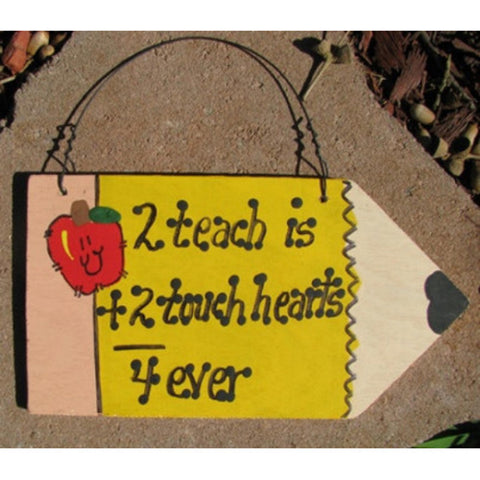 Teacher Gifts Wood Pencil P21 - 2 Teach is 2 Touch Hearts 4 ever