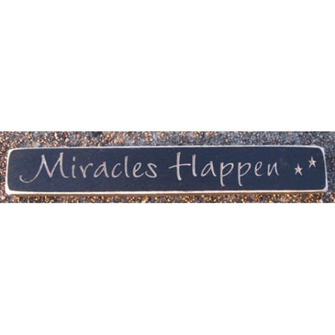 Primitive Engraved wood Block 12MH Miracles Happen