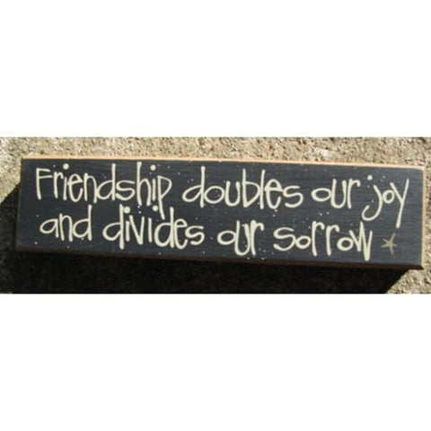 82249D - Friendship Doubles our Joy and divides our sorrow wood block
