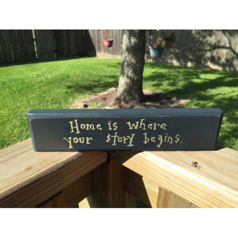 Home is where your story begins 9904H Primitive Wood Block