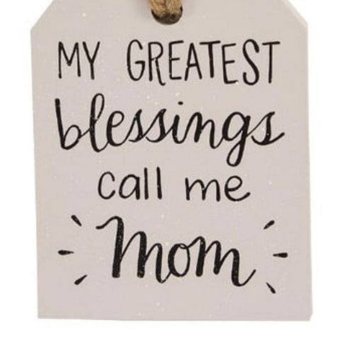 35815M - My greatest blessing call me MOM wood tag