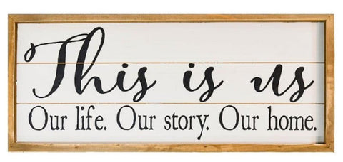 This is us, Our LIfe.Our story. Our Home. Wood Sign