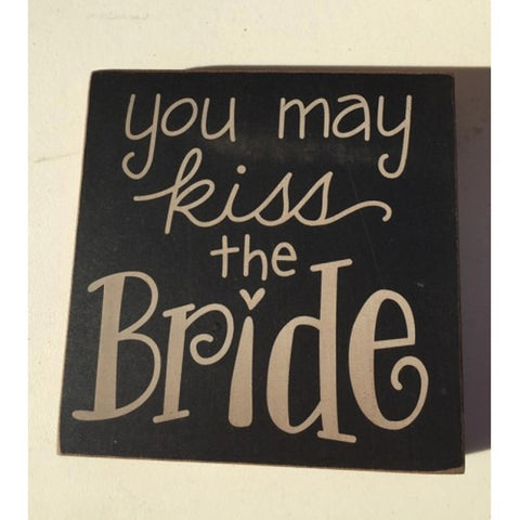 Primitive Wood Block 32670K You may kiss the Bride